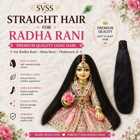 Premium Straight Hair for Radha Rani – Long & Silky | No. 1 to 4 | Mata Rani & Thakurani Ji
